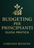 Cover: Budgeting per Principianti: Guida Pratica - epubli