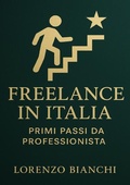 Cover: Freelance in Italia: Primi Passi da Professionista - epubli