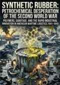 Cover: Synthetic Rubber: Petrochemical Desperation of the Second World War - epubli