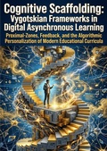 Cover: Cognitive Scaffolding: Vygotskian Frameworks in Digital Asynchronous Learning - epubli