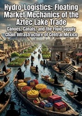 Cover: Hydro-Logistics: Floating Market Mechanics of the Aztec Lake Trade - epubli
