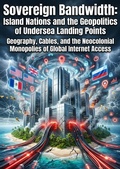 Cover: Sovereign Bandwidth: Island Nations and the Geopolitics of Undersea Landing Points - epubli