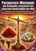 Cover: Purpurnes Monopol: Die kriminelle Lieferkette der teuersten Gew&uuml;rzbl&uuml;te der Welt - epubli