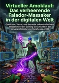 Cover: Virtueller Amoklauf: Das verheerende Falador-Massaker in der digitalen Welt - epubli