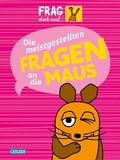 Cover: Die meistgestellten Fragen an die Maus - Carlsen