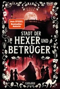 Cover: Stadt der Hexer und Betr&uuml;ger (Stadt der Magier 3) - Carlsen