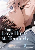 Cover: Your Love Hurts Me Tenderly - Hayabusa