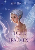 Cover: Fl&uuml;gel aus Tr&auml;umen (Disney Fairies) - Carlsen