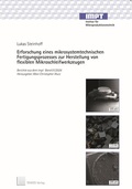 Cover: Erforschung eines mikrosystemtechnischen Fertigungsprozesses zur Herstellung von flexiblen Mikroschleifwerkzeugen - TEWISS