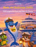 Cover: Bodo, der Bodensee-Delfin - BoD - Books on Demand