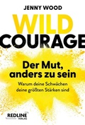 Cover: Wild Courage - Der Mut, anders zu sein - REDLINE