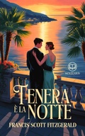 Cover: Francis Scott Fitzgerald - Tenera &egrave; la notte - Novelaris