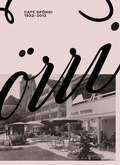 Cover: Caf&eacute; Sp&ouml;rri 1932-2012 - Verlagsgenossenschaft St. Gallen