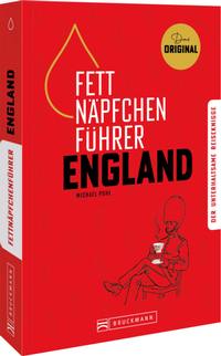 Enlarge image Cover: Fettnäpfchenführer England - Bruckmann