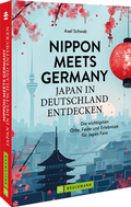 Cover: Nippon meets Germany - Japan in Deutschland entdecken - Bruckmann