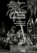 Cover: Mythos, Ironie, Artifizialit&auml;t: - Sch&uuml;ren Verlag GmbH