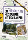 Cover: Der verr&uuml;ckteste Reisef&uuml;hrer mit dem Camper - Riva