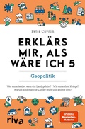 Cover: Erkl&auml;rs mir, als w&auml;re ich 5 - Geopolitik - Riva