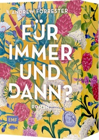 Enlarge image Cover: Für immer und dann? - Edition Michael Fischer / EMF Verlag