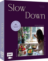 Enlarge image Cover: Slow Down - Edition Michael Fischer / EMF Verlag