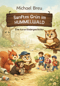 Cover: Sanftes Gr&uuml;n im Hummelwald - Verlagshaus Schlosser