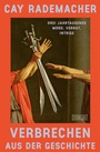 Cover: Verbrechen aus der Geschichte - DuMont Buchverlag