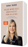 Cover: Alles wird gut - aber nicht von allein - Gr&auml;fe und Unzer