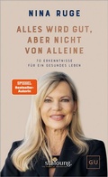 Cover: Alles wird gut - aber nicht von allein - Gr&auml;fe und Unzer