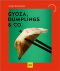 Cover: Gyoza, Dumplings & Co. - Gr&auml;fe und Unzer