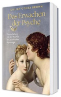Cover: Das Erwachen der Psyche - Gr&auml;fe und Unzer