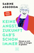 Cover: Keine Angst, Zukunft gab's schon immer - Gr&auml;fe und Unzer