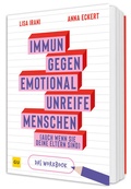 Cover: Immun gegen emotional unreifen Menschen (auch wenn sie deine Eltern sind) - DAS WORKBOOK - Gr&auml;fe und Unzer
