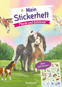 Enlarge image Cover: Mein Stickerheft - Pferde und Einhörner - Kaufmann Verlag