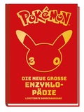 Cover: Pok&eacute;mon: Die neue gro&szlig;e Enzyklop&auml;die - Limitierte Sonderausgabe - Panini Verlags GmbH
