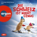 Cover: Die Schweiz ist nicht genug - Argon