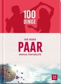 Cover: 100 Dinge, die jedes Paar einmal tun sollte - Groh