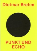 Cover: Dietmar Brehm - Punkt und Echo - O&Ouml; Landes-Kultur GmbH