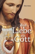 Cover: Aus Liebe zu Gott - Miriam