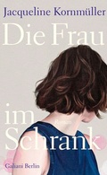 Cover: Die Frau im Schrank - Galiani Berlin