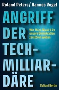 Cover: Angriff der Tech-Milliard&auml;re - Galiani Berlin