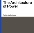 Cover: The Architecture of Power - Museum f&uuml;r Gestaltung Z&uuml;rich