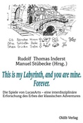 Cover: This is my Labyrinth, and you are mine. Forever. - Oldib Verlag