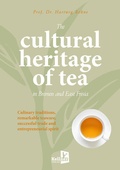 Cover: The cultural heritage of tea in Bremen and East Frisia - Kellner Verlag