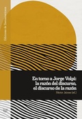 Cover: En torno a Jorge Volpi: la raz&oacute;n del discurso, el discurso de la raz&oacute;n - Vervuert Verlagsgesellschaft