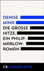 Cover: Die große Hitze. Ein Philip-Marlowe-Roman - CulturBooks Verlag