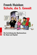 Cover: Schule, die 5. Gewalt - VSA