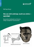 Cover: Was uns nicht umbringt, macht uns st&auml;rker - Gest&ouml;rt - Lehmanns Media