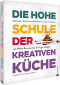 Cover: Die hohe Schule der kreativen K&uuml;che - Christian