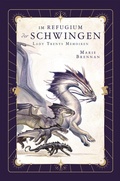 Cover: Lady Trents Memoiren 5: Im Refugium der Schwingen | mit gestaltetem Farbschnitt - Cross Cult Entertainment