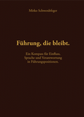 Cover: F&uuml;hrung, die bleibt. - Schwerdtfeger Publishing